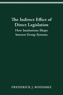 bokomslag The Indirect Effect of Direct Legislation