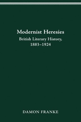 Modernist Heresies 1