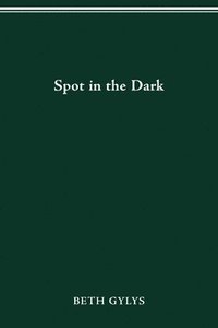 bokomslag Spot in the Dark