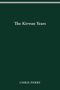bokomslag The Kirwan Years