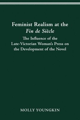 Molly Youngkin, MOLLY YOUNGKIN - Feminist Realism at the Fin de Siècle, Häftad