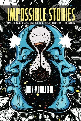 John Murillo III, III Murillo, John - Impossible Stories, Häftad