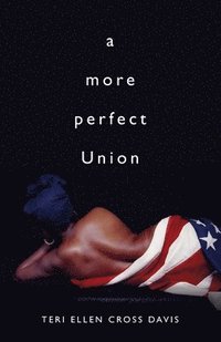 bokomslag A more perfect Union