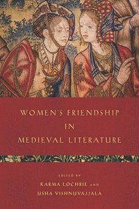 bokomslag Women's Friendship in Medieval Literature