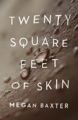 Twenty Square Feet of Skin 1