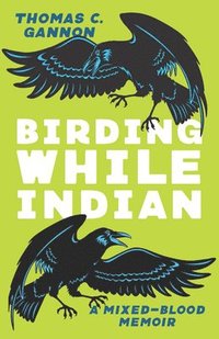 bokomslag Birding While Indian