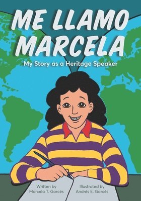 Me Llamo Marcela: My Story as a Heritage Speaker 1