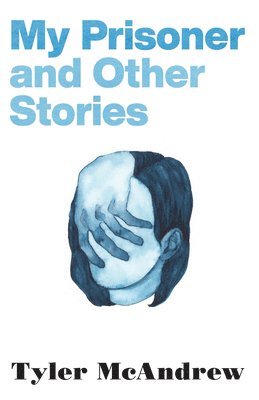 bokomslag My Prisoner and Other Stories
