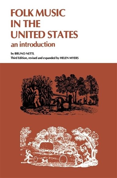 Bruno Nettl - Folk Music in the United States, Häftad