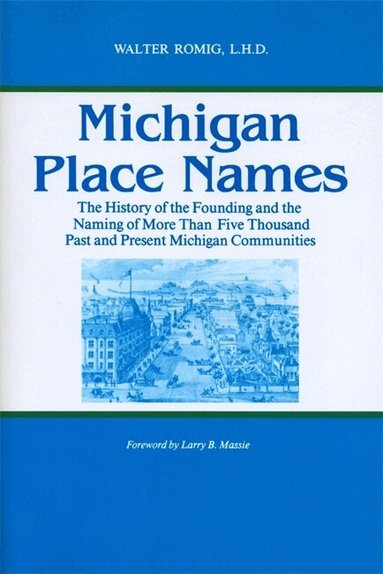 Walter Romig - Michigan Place Names, Häftad