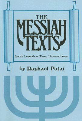 Raphael Patai, Raphael Patai - Messiah Texts, Häftad