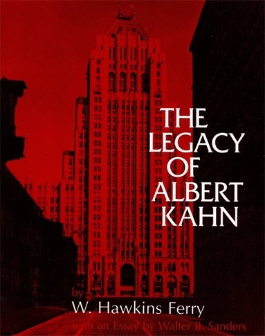 W.Hawkins Ferry - Legacy of Albert Kahn, Häftad