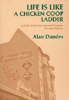 Alan Dundes - Life Is Like a Chicken Coop Ladder, Häftad