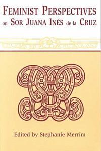 bokomslag Feminist Perspectives on Sor Juana Ines De La Cruz