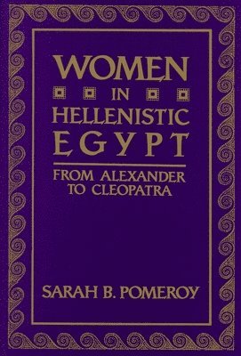 Sarah B. Pomeroy, Sarah B Pomeroy - Women in Hellenistic Egypt, Häftad