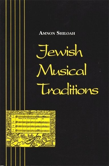 Amnon Shiloah - Jewish Musical Traditions, Häftad