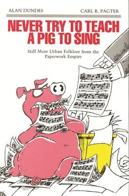Never Try to Teach a Pig to Sing 1
