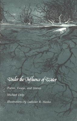 Under the Influence of Water 1