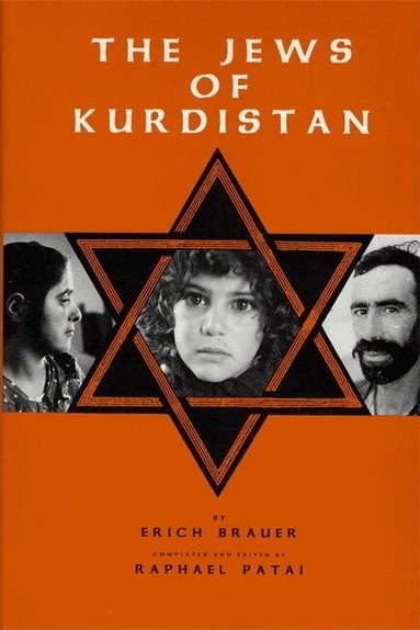 Erich Brauer, Raphael Patai, Raphael Patai - Jews of Kurdistan, Inbunden