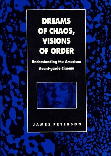 James Peterson - Dreams of Chaos, Visions of Order, Häftad