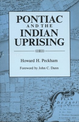 Pontiac and the Indian Uprising 1