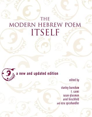 The Modern Hebrew Poem Itself 1