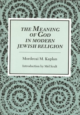 The Meaning of God in Modern Jewish Religion 1