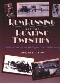 bokomslag Rumrunning and the Roaring Twenties