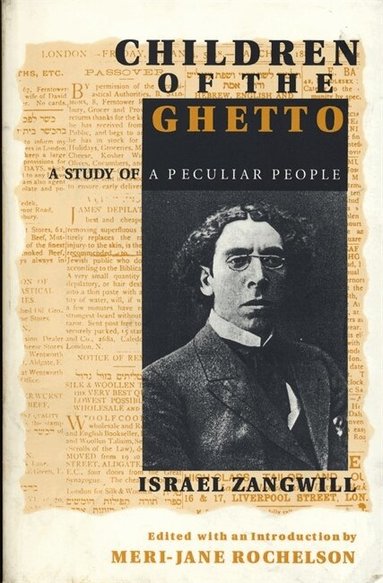 Israel Zangwill, Meri-Jane Rochelson - Children of the Ghetto, Häftad