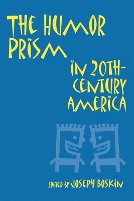 The Humor Prism in 20th Century American Society 1