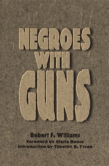Robert F. Williams - Negroes with Guns, Häftad
