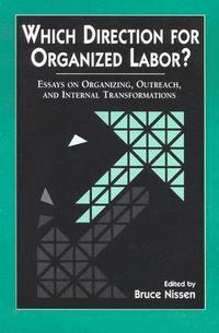 bokomslag Which Direction for Organized Labor?