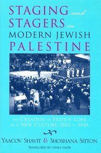 bokomslag Staging and Stagers in Modern Jewish Palestine