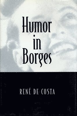 Rene De Costa, Rene de Costa, Rene De Costa - Humor in Borges, Inbunden