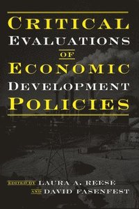 bokomslag Critical Evaluations of Economic Development Policies