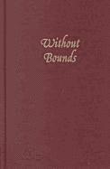 Yoram Bilu - Without Bounds: The Life and Death of Rabbi YA'Aqov Wazana, Inbunden