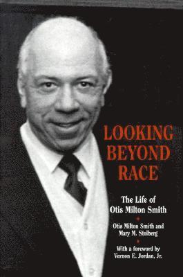 Otis Milton Smith, Mary M. Stolberg, Mary M Stolberg - Looking Beyond Race, Inbunden