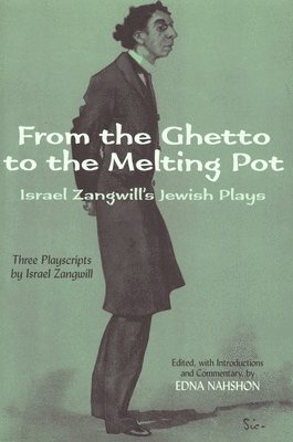 bokomslag From the Ghetto to the Melting Pot
