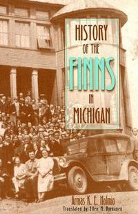 bokomslag History of the Finns in Michigan