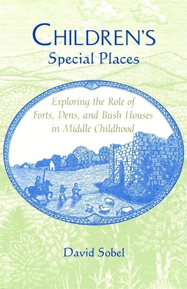 David Sobel - Children's Special Places, Häftad