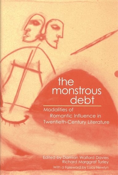 John Bayley, John Beer, Hugh Haughton, Harriet Devine Jump, Richard Marggraf-Turley, Emma Mason, Lucy Newlyn, Michael O'Neill, Damian Walford Davies, Richard Marggraf-Turley - Monstrous Debt, Inbunden