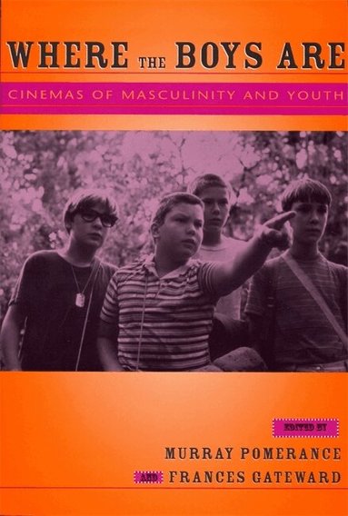 Murray Pomerance, Frances Gateward - Where the Boys Are, Häftad