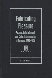 bokomslag Fabricating Pleasure