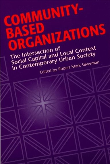 Silverman, Robert Mark Silverman - Community-Based Organizations, Inbunden
