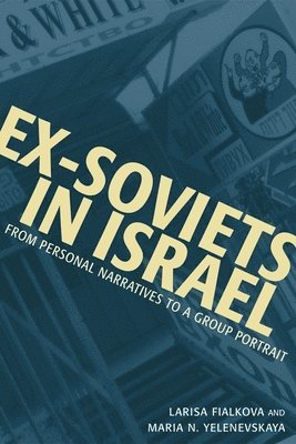 bokomslag Ex-Soviets in Israel