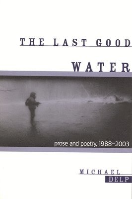 The Last Good Water 1