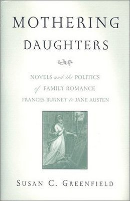 Susan C. Greenfield, SUSAN C. GREENFIELD - Mothering Daughters, Häftad