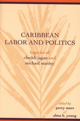 bokomslag Caribbean Labor and Politics