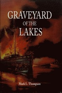 bokomslag Graveyard of the Lakes