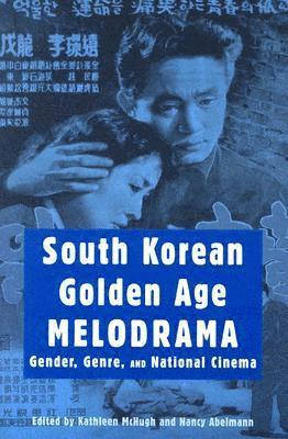 bokomslag South Korean Golden Age Melodrama